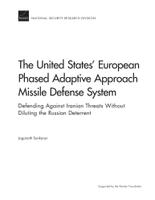 Cover: The United States' European Phased Adaptive Approach Missile Defense System