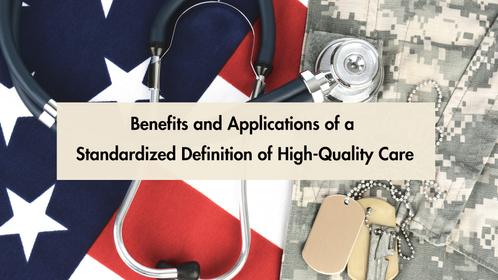Benefits and Applications of a Standardized Definition of High-Quality Care 