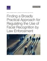 Cover: Finding a Broadly Practical Approach for Regulating the Use of Facial Recognition by Law Enforcement