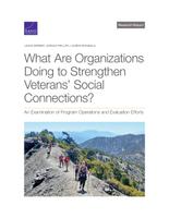 Cover: What Are Organizations Doing to Strengthen Veterans' Social Connections?