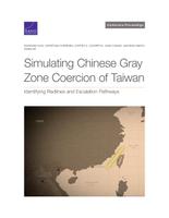 Cover: Simulating Chinese Gray Zone Coercion of Taiwan